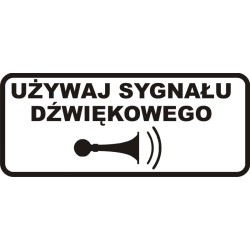 Tabliczka "Używaj sygnału dźwiękowego"